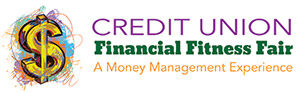 credit union financial fitness fair. A money management experience